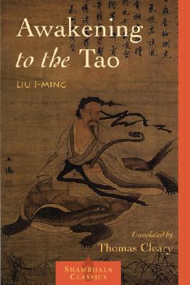 Awakening To The Tao Paperback Liu Yiming