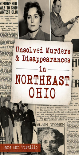 Unsolved Murders Disappearances In Northeast Ohio Jane Ann Turzillo