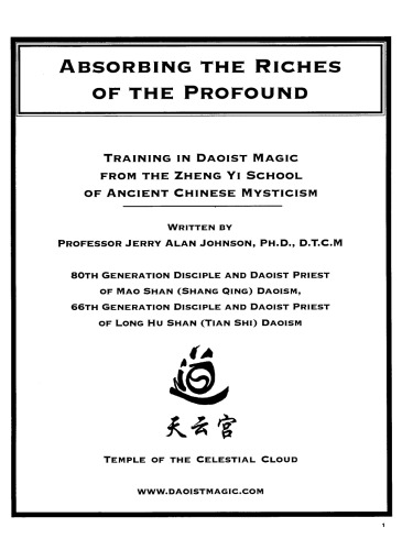 Absorbing The Riches Of The Profound Training In Daoist Magic From The Zheng Yi School Of Ancient Chinese Mysticism Jerry Alan Johnson