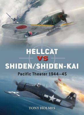 Hellcat Vs Shidenshidenkai Pacific Theater 194445 Paperback Tony Holmes Jim Laurier Gareth Hector