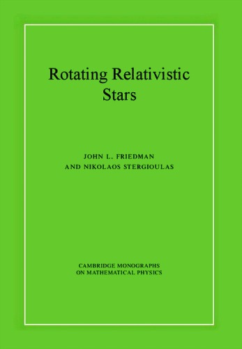 Rotating Relativistic Stars John L Friedman Nikolaos Stergioulas