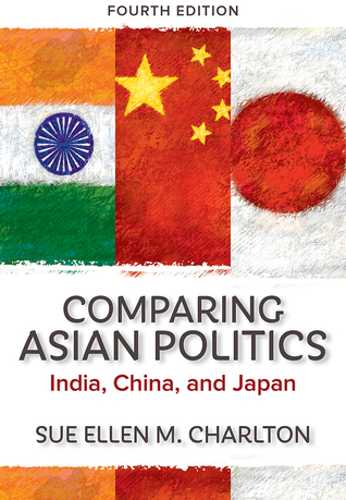 Comparing Asian Politics India China And Japan 4th Edition Charlton