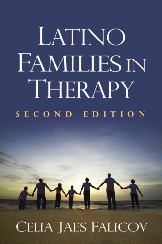 Latino Families In Therapy A Guide To Multicultural Practice 2nd Celia Jaes Falicov