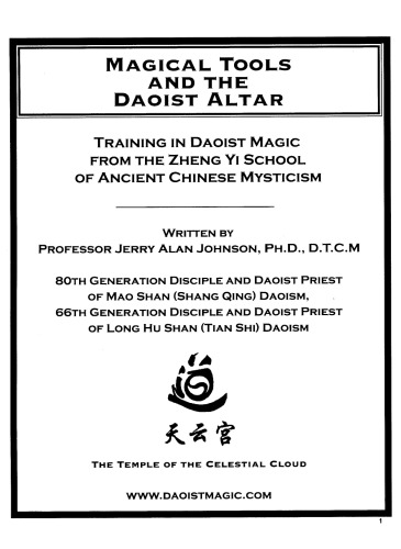 Magical Tools And The Daoist Altar Training In Daoist Magic From The Zheng Yi School Of Ancient Chinese Mysticism Revised Jerry Alan Johnson