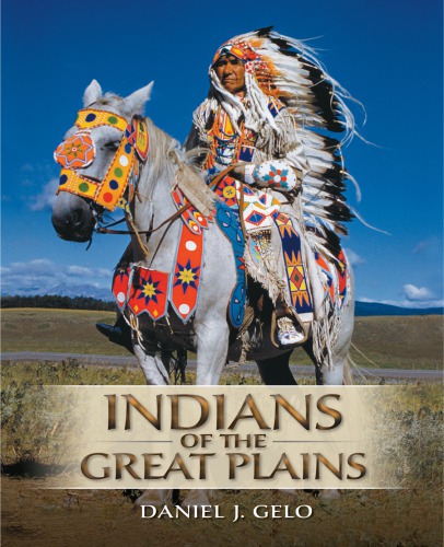 Indians Of The Great Plains Daniel J Gelo