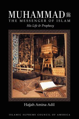 Muhammad The Messenger Of Islam Hajjah Amina Adil