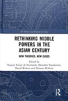 Rethinking Middle Powers In The Asian Century New Theories New Cases Struye De Swielande