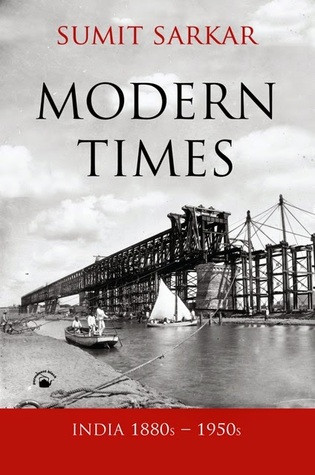 Modern Times India 1880s1950s Environment Economy Culture First Sumit Sarkar