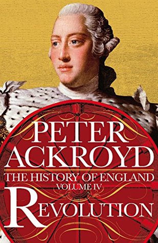 Revolution The History Of England Peter Ackroyd
