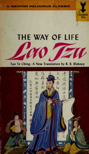 The Way Of Life Tao Te Ching The Classic Translation Paperback Lao Tzu Rb Blakney