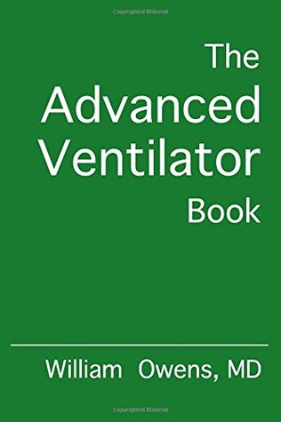 The Advanced Ventilator Book Paperback William Owens Md