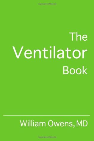 The Ventilator Book Paperback William Owens