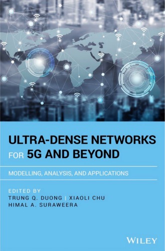 Ultradense Networks For 5g And Beyond Modelling Analysis And Applications Trung Q Duong Xiaoli Chu Himal A Suraweera