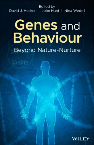 Genes And Behaviour Beyond Naturenurture David J Hosken John Hunt Nina Wedell