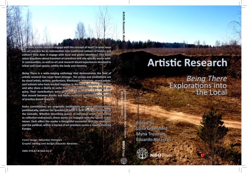 Artistic Research Being There Explorations Into The Local Luisa Greenfield