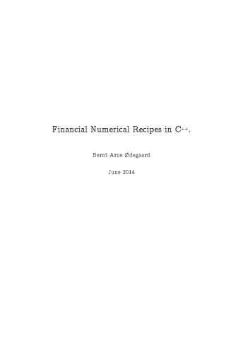 Financial Numerical Recipes In C Bernt Arne Degaard