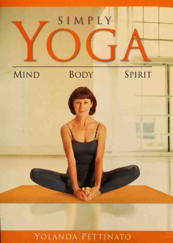 Simply Yoga Mind Body Spirit Pettinato Yolanda