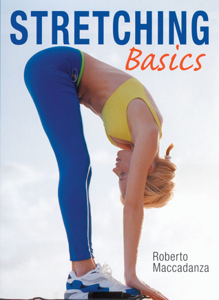 Stretching Basics Paperback Roberto Maccadanza