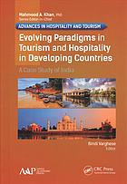 Evolving Paradigms In Tourism And Hospitality In Developing Countries A Case Study Of India Varghese