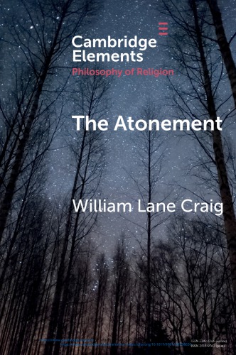 The Atonement Elements In The Philosophy Of Religion William Lane Craig
