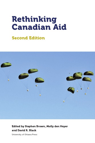 Rethinking Canadian Aid 2nd Stephen Brown Molly Den Heyer David R Black