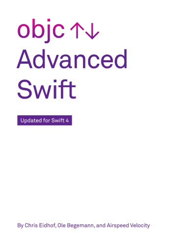 Advanced Swift Objcio 3rd Edition Chris Eidhof Ole Begemann