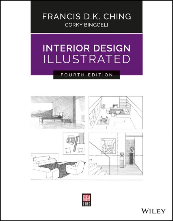 Interior Design Illustrated 4th Francis D K Ching Corky Binggeli