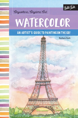 Anywhere Anytime Art Watercolor Barbara Roth