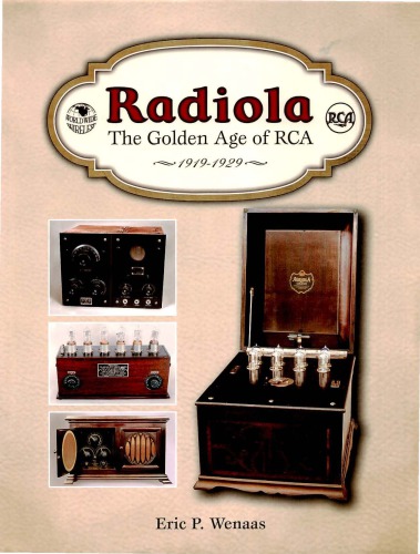 Radiola The Golden Age Of Rca 19191929 Eric P Wenaas
