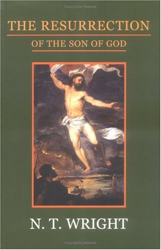 The Resurrection Of The Son Of God Paperback Nt Wright