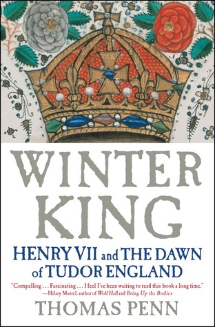 Winter King Henry Vii And The Dawn Of Tudor England Paperback Thomas Penn