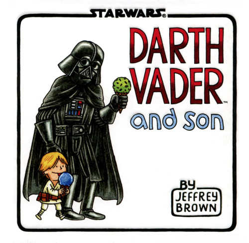 Darth Vader And Son Jeffrey Brown