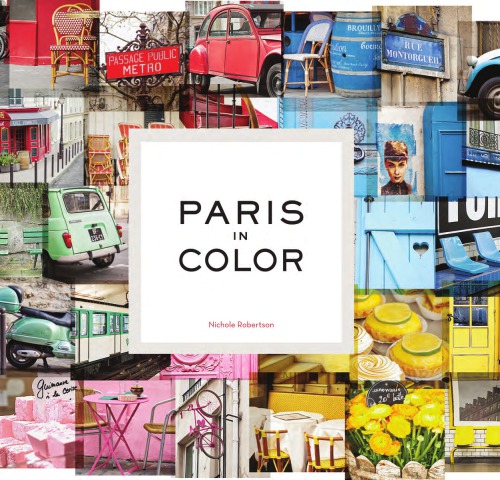 Paris In Color Nichole Robertson