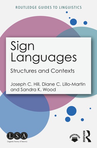 Sign Languages Structures And Contexts Joseph C Hill Diane C Lillomartin