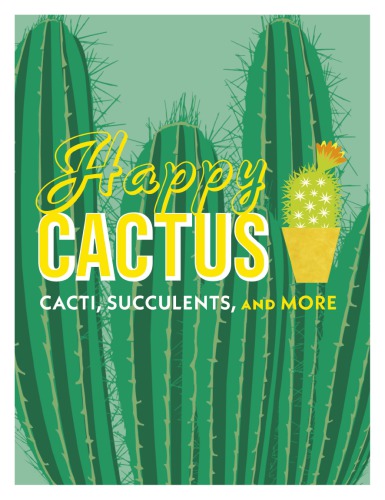Happy Cactus Choose It Love It Let It Thrive John Pilbeam