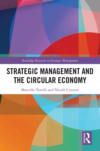 Strategic Management And The Circular Economy Marcello Tonelli