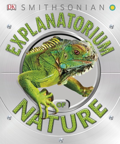 Explanatorium Of Nature Dk Smithsonian