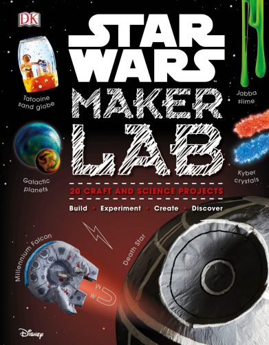 Star Wars Maker Lab 20 Craft And Science Projects Liz Lee Heinecke