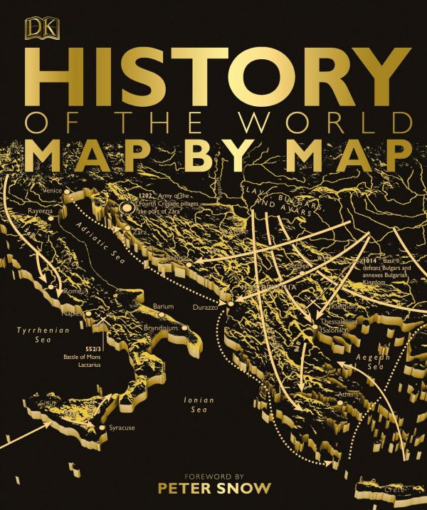 History Of The World Map By Map Dk