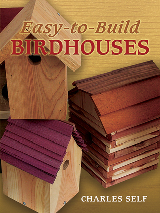 Easytobuild Birdhouses Paperback Charles Self