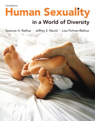 Human Sexuality In A World Of Diversity 9th Edition Spencer A Rathus