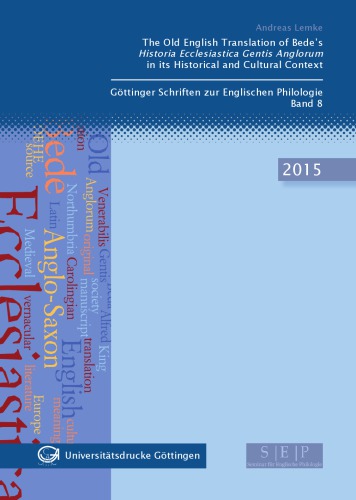 The Old English Translation Of Bedes Historia Ecclesiastica Gentis Anglorum In Its Historical And Cultural Context Andreas Lemke