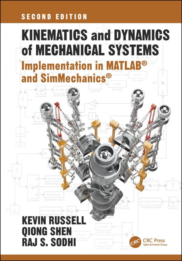 Kinematics And Dynamics Of Mechanical Systems Implementation In Matlab And Simmechanics 2nd Kevin Russell Qiong Shen Raj S Sodhi