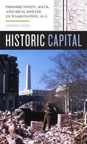 Historic Capital Preservation Race And Real Estate In Washington Dc Cameron Logan