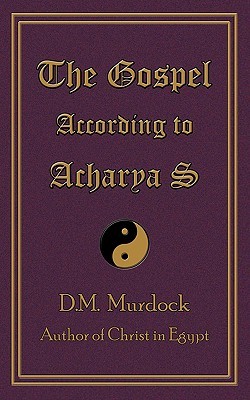 The Gospel According To Acharya S Paperback Dm Murdock