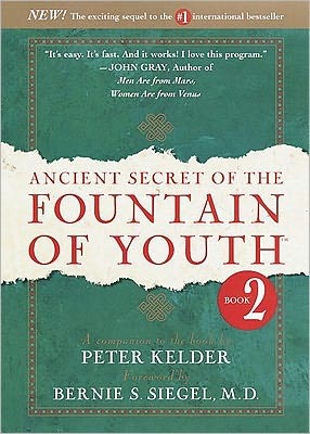 Ancient Secret Of The Fountain Of Youth Book 2 A Companion To The Book Ebook Peter Kelder