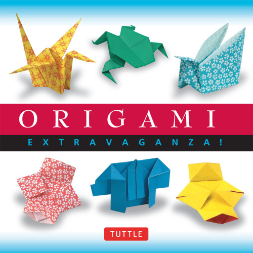 Origami Extravaganza Tuttle Publishing