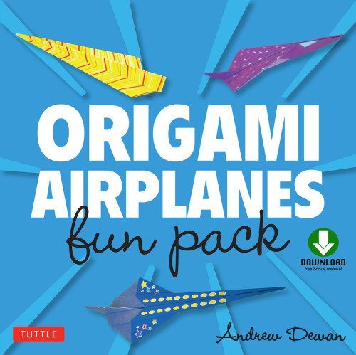 Origami Airplanes Fun Pack Andrew Dewar