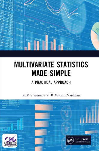 Multivariate Statistics Made Simple A Practical Approach K V S Sarma