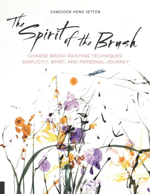 The Spirit Of The Brush Sungsook Hong Setton